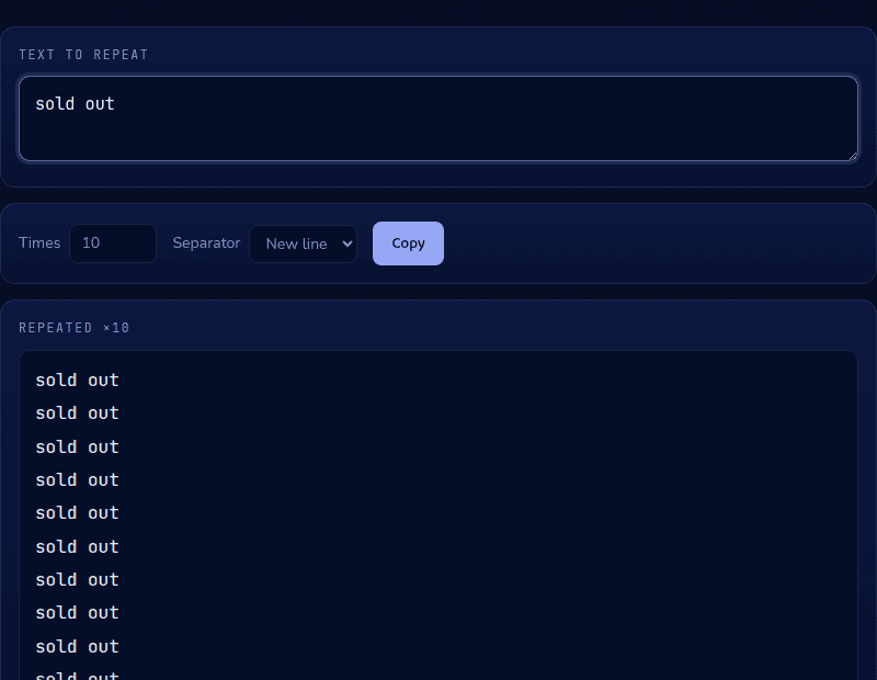 "sold out" repeated ten times with a new-line separator, shown in the Text Repeater output box with a Copy button